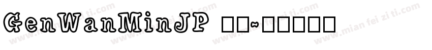 GenWanMinJP 迷宫字体转换